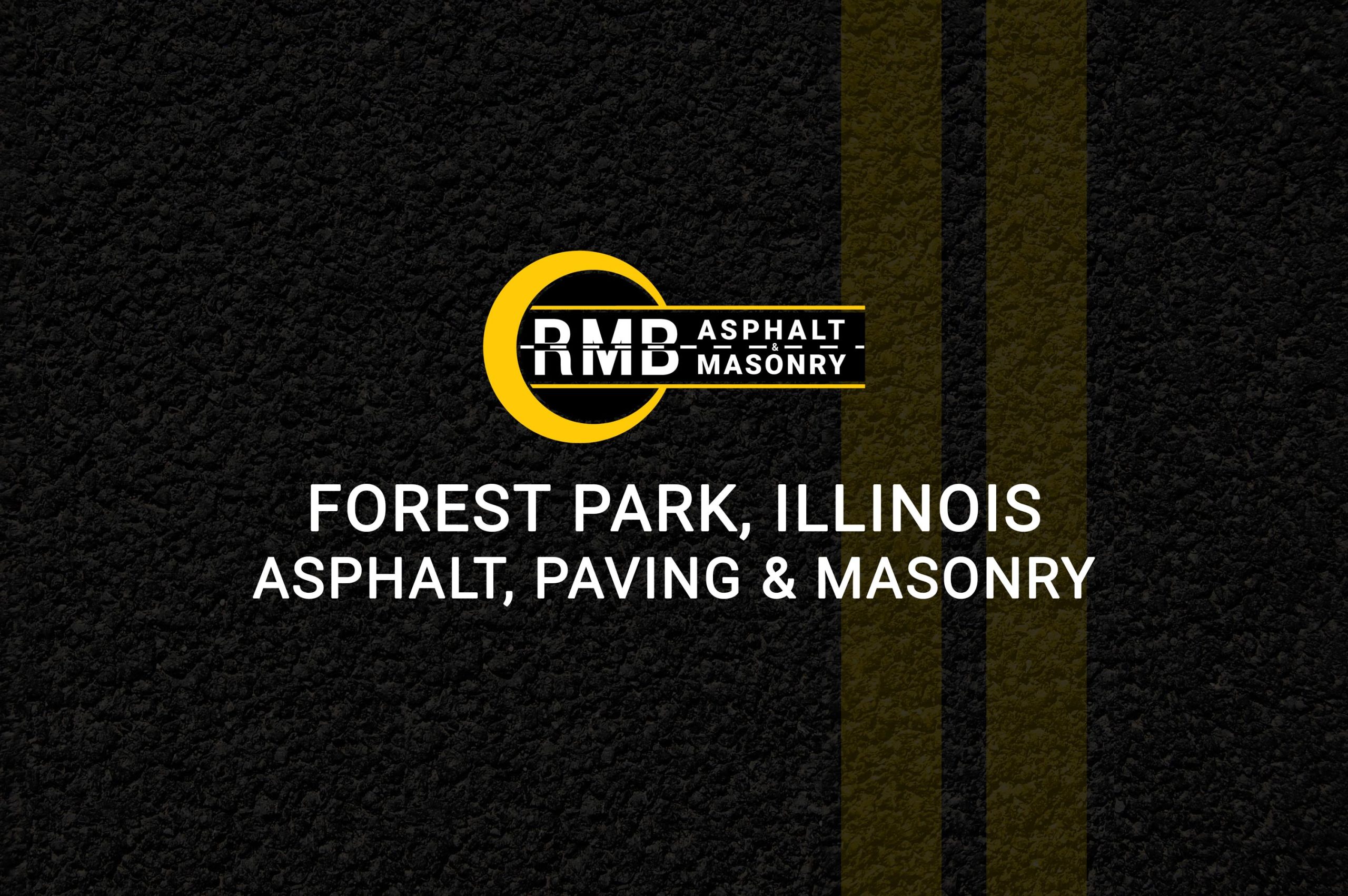 Asphalt Paving Contractor in Forest Park,Illinois